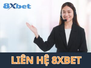 Đánh giá CSKH 8xbet 24/7 chi tiết